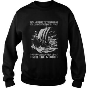 Fate Whispers To The Warrior You Cannot Withstand Sweatshirt